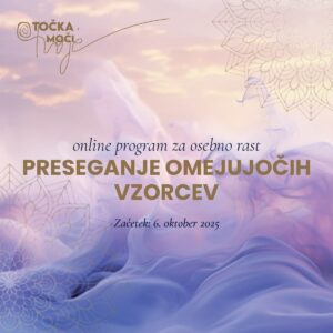 Preseganje omejujočih vzorcev - online program za osebno in duhovno rast